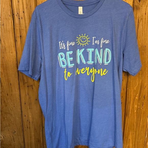 “It’s Fine, I’m Fine — Be Kind Tee” XL - Picture 3 of 7